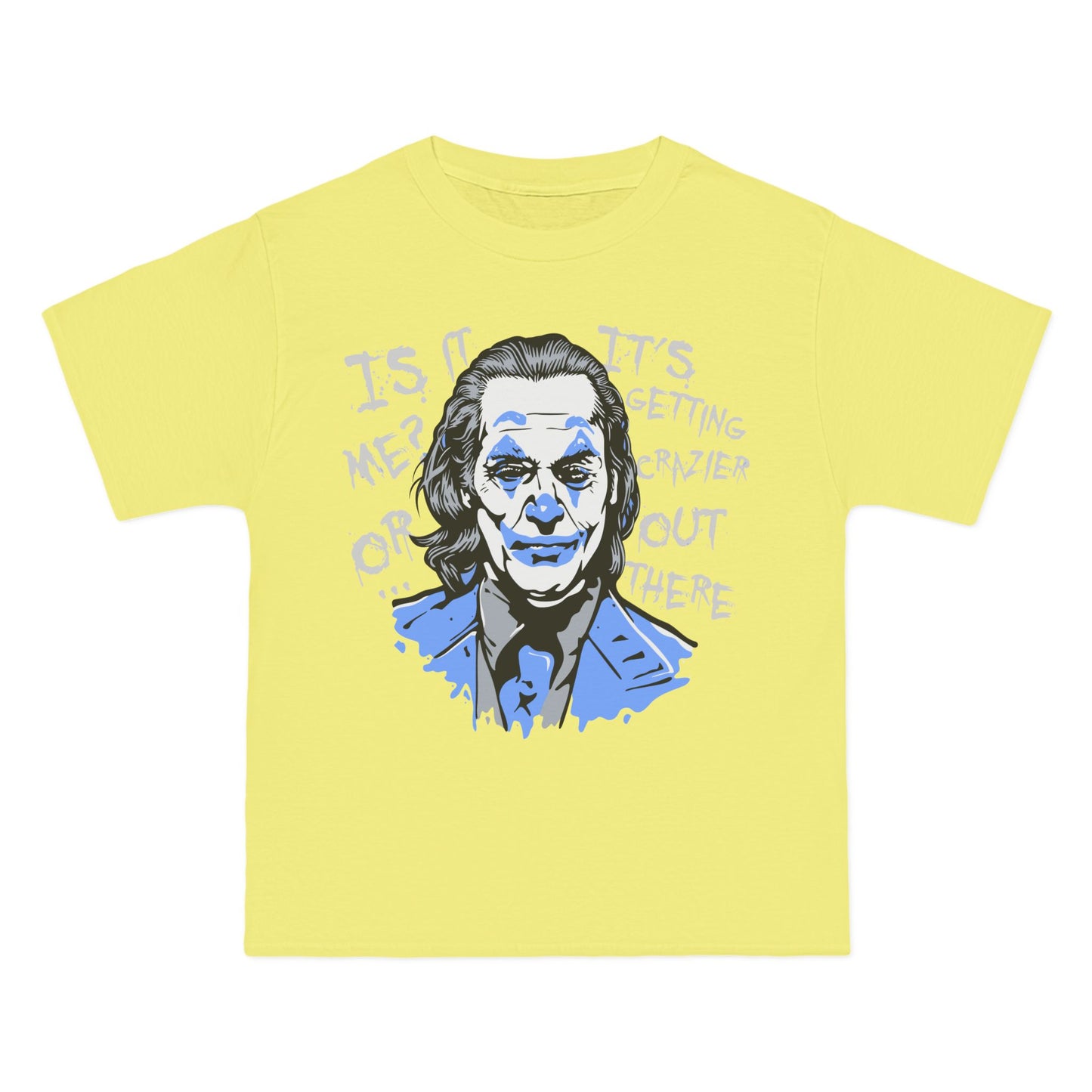 Crazier Out There Graphic Tee - Beefy-T® Short-Sleeve T-Shirt