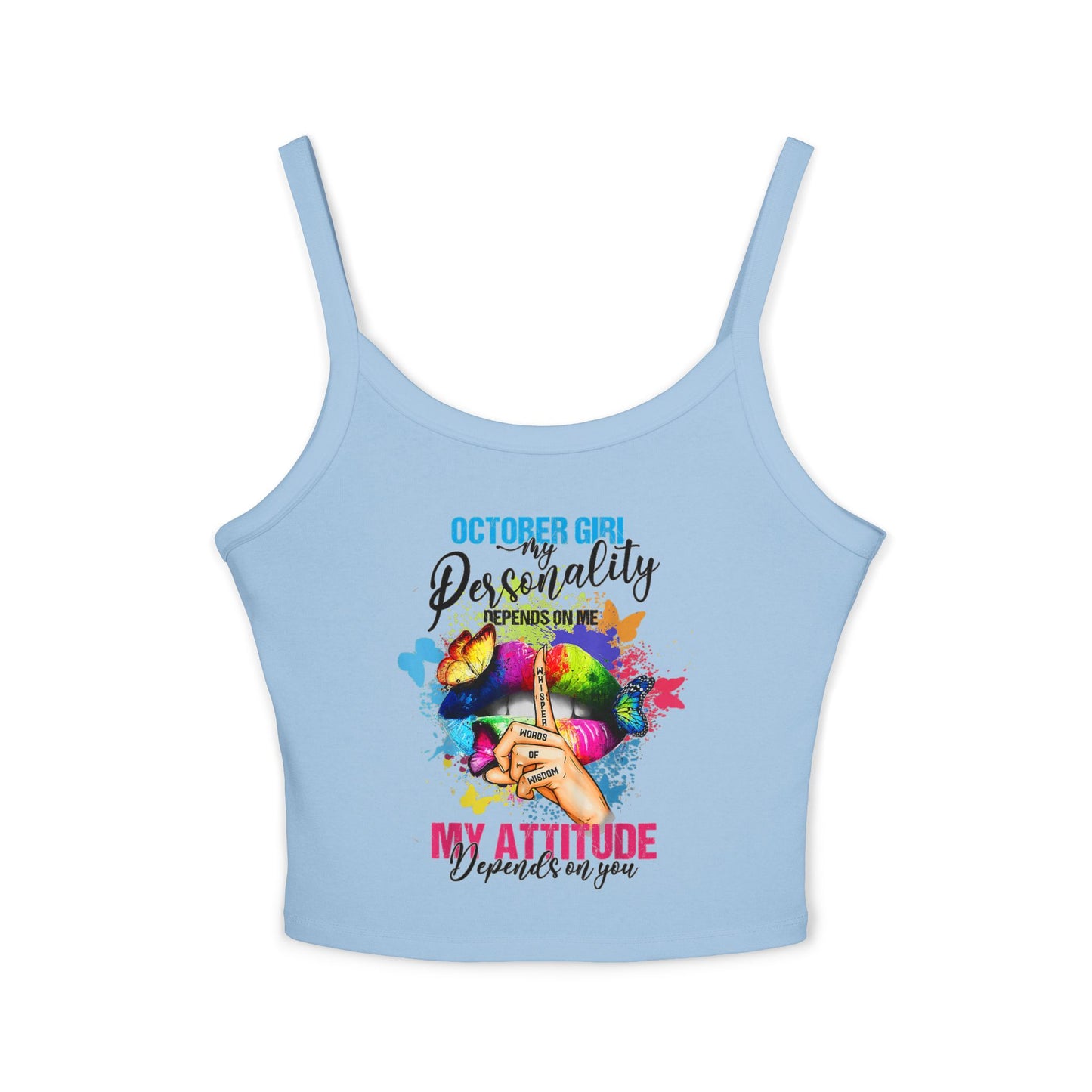 October Girl Attitude Tank Top - Women's Spaghetti Strap Shirt