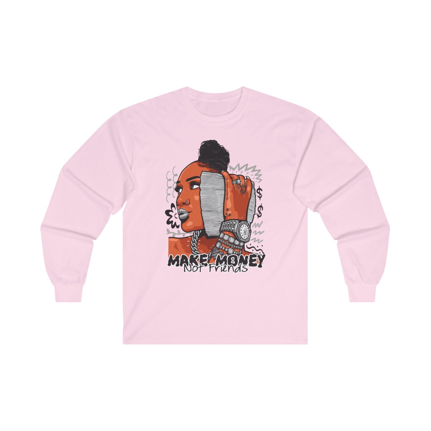 Make Money Not Friends Long Sleeve Tee