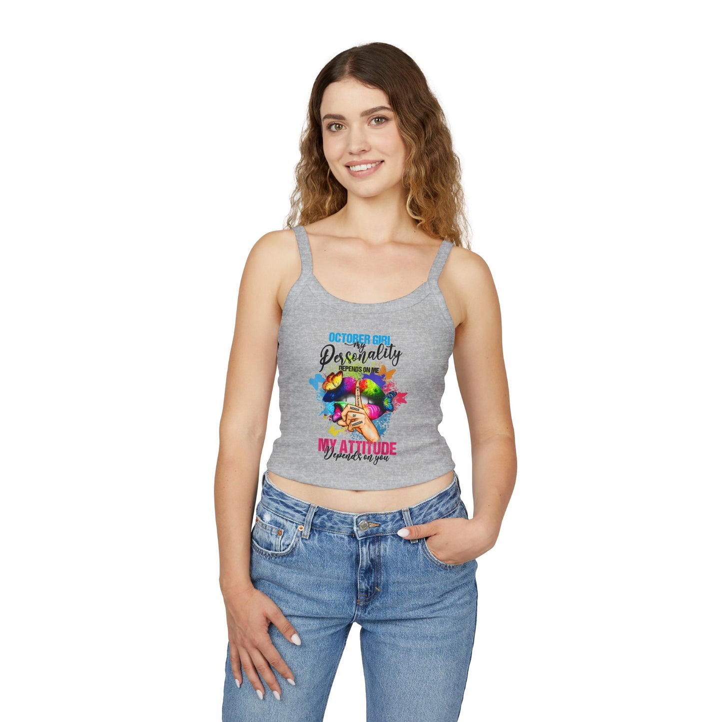 October Girl Attitude Tank Top - Women's Spaghetti Strap Shirt