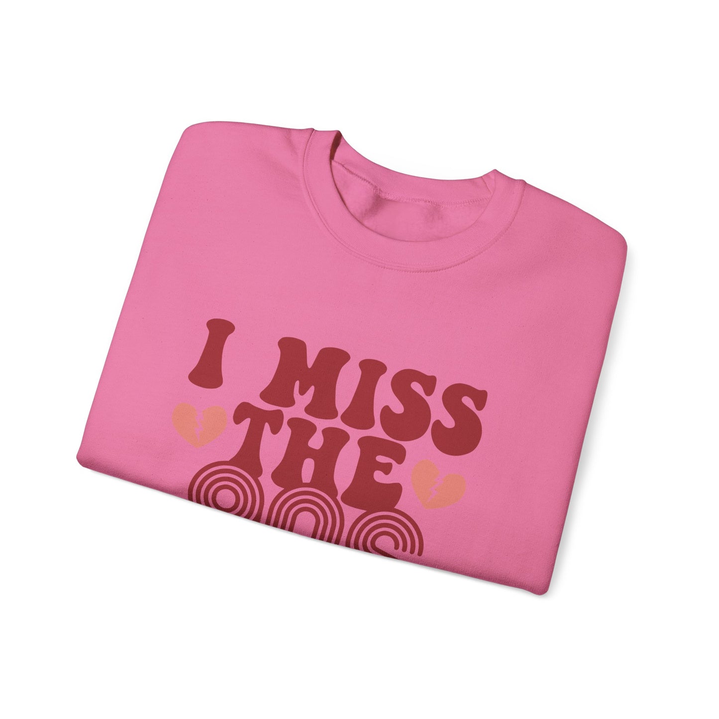 Retro 90s Crewneck Sweatshirt - I Miss the 90s Design