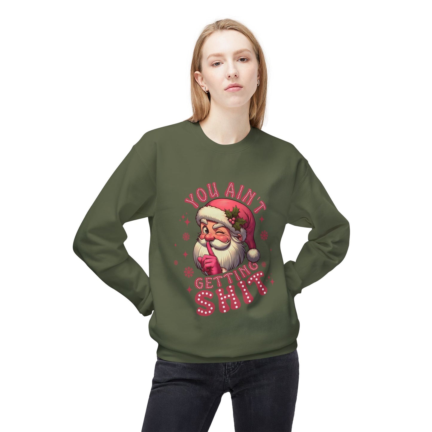 Funny Santa Sweatshirt - 'You Ain't Getting Shit' - Unisex Holiday Crewneck