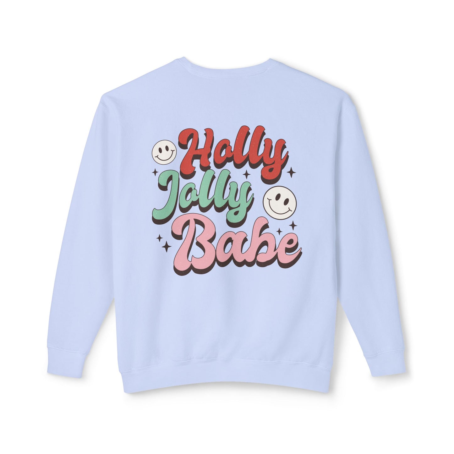 Festive Unisex Crewneck Sweatshirt - 'Ho Ho Ho' & 'Holly Jolly Babe' Design