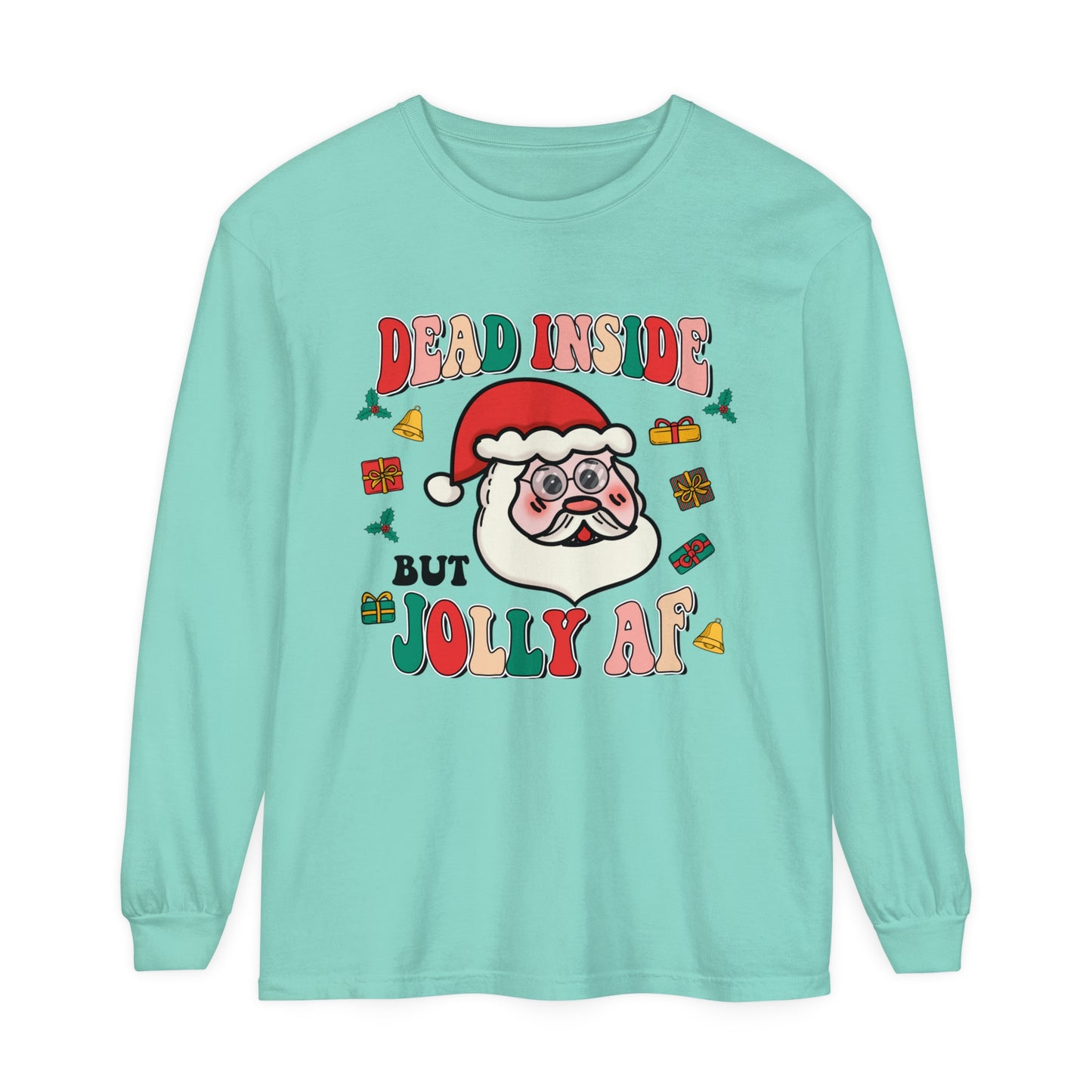Funny Holiday Long Sleeve T-Shirt - 'Dead Inside But Jolly AF'