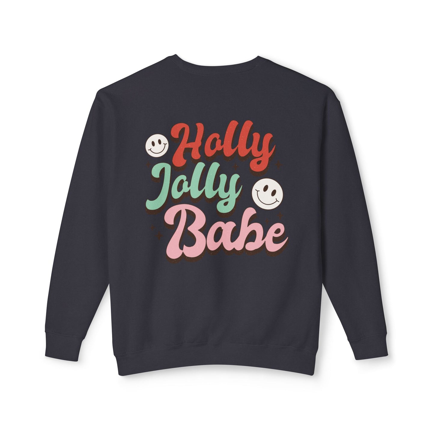Festive Unisex Crewneck Sweatshirt - 'Ho Ho Ho' & 'Holly Jolly Babe' Design