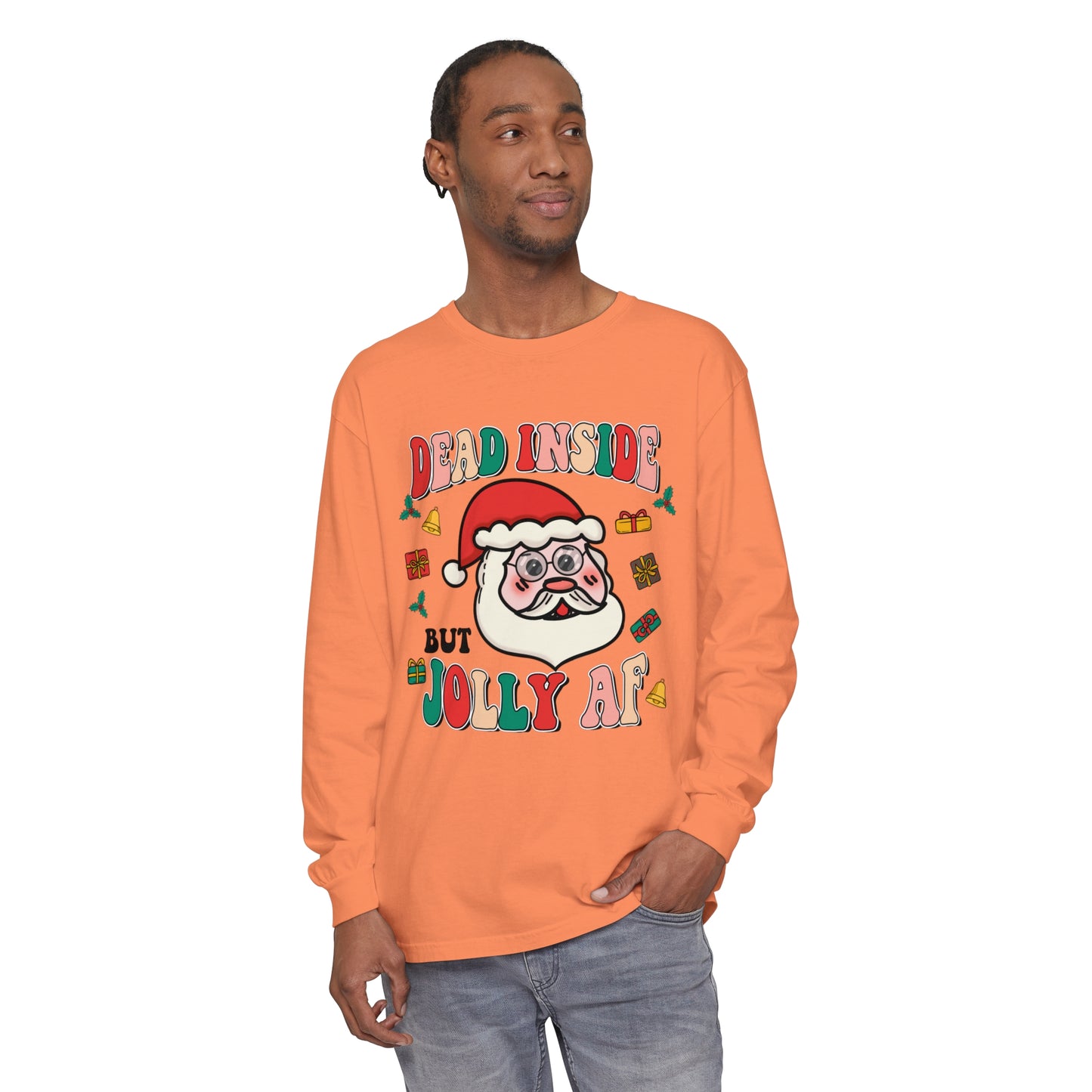 Funny Holiday Long Sleeve T-Shirt - 'Dead Inside But Jolly AF'