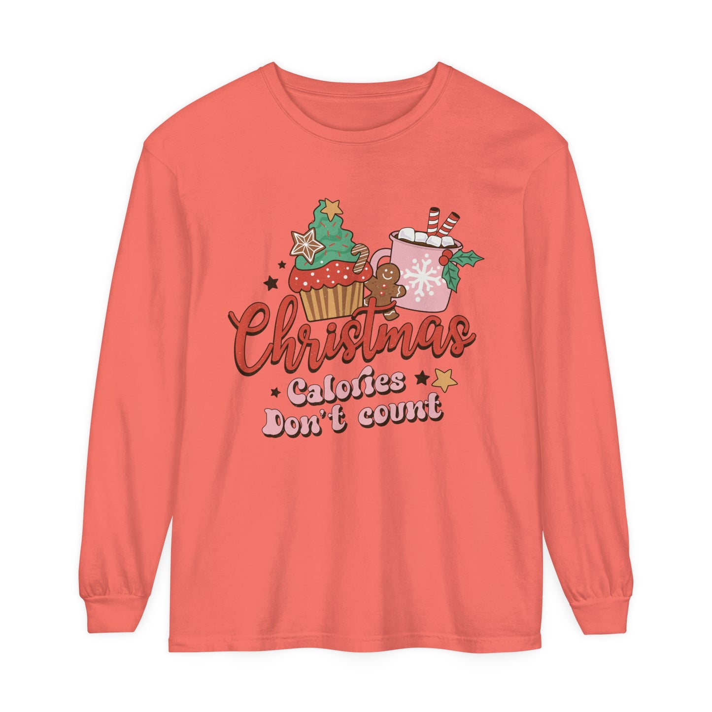 Christmas Themed Long Sleeve T-Shirt - "Calories Don't Count"