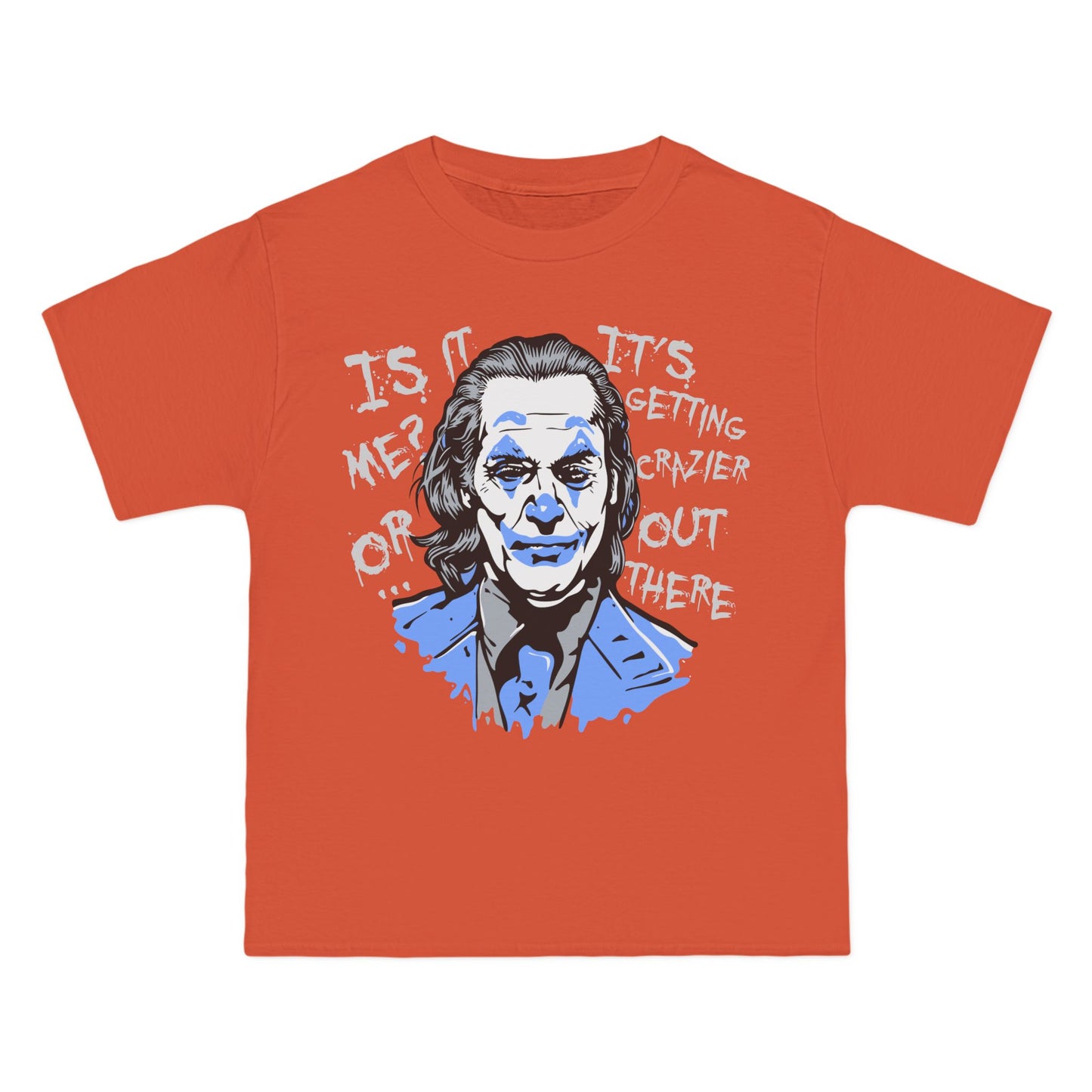 Crazier Out There Graphic Tee - Beefy-T® Short-Sleeve T-Shirt