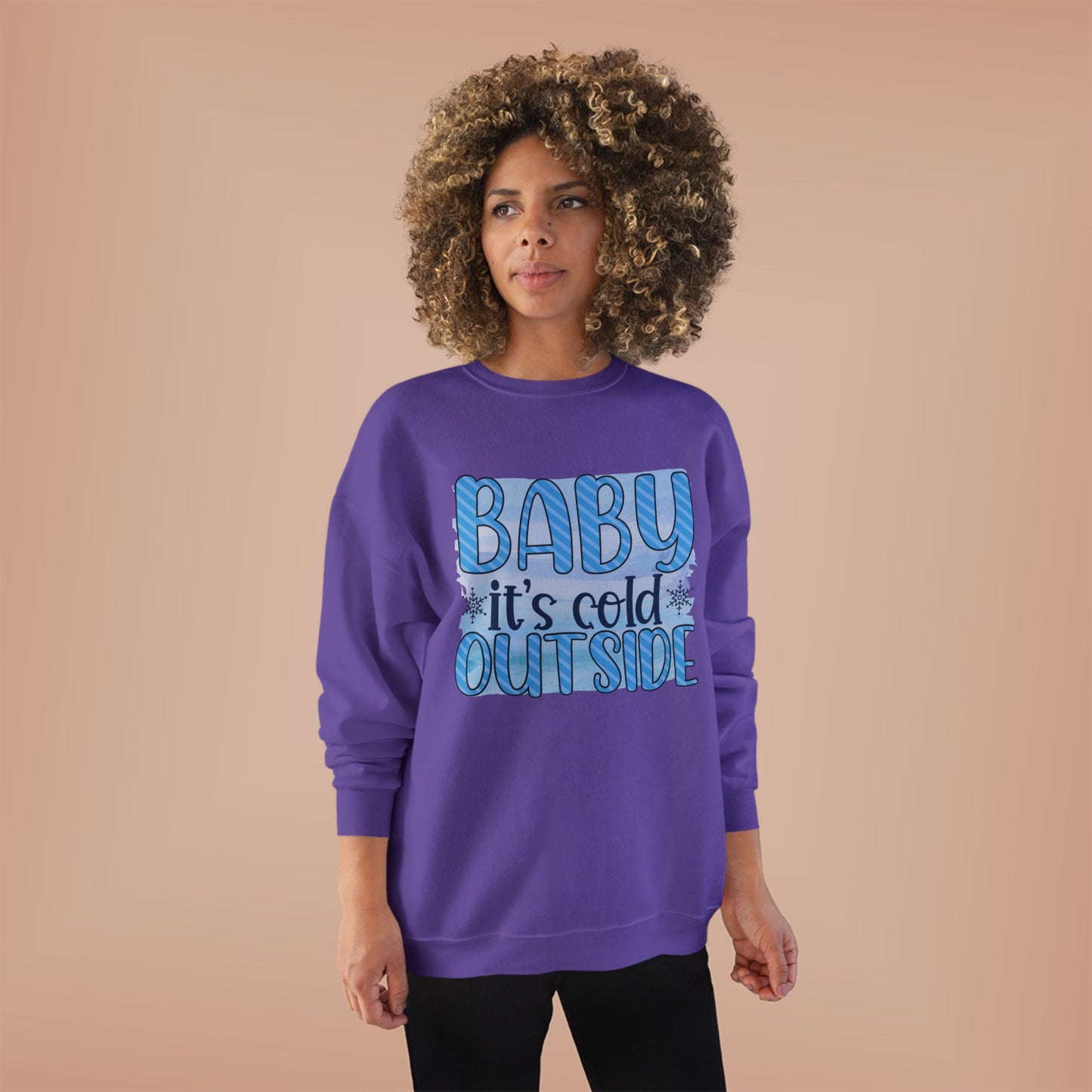 Cozy Eco-Friendly Crewneck Sweatshirt - "Baby It's Cold Outside"