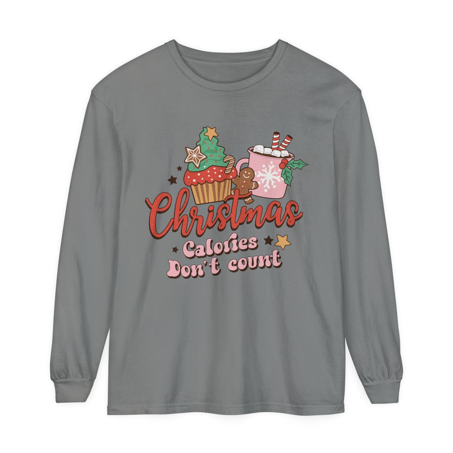 Christmas Themed Long Sleeve T-Shirt - "Calories Don't Count"