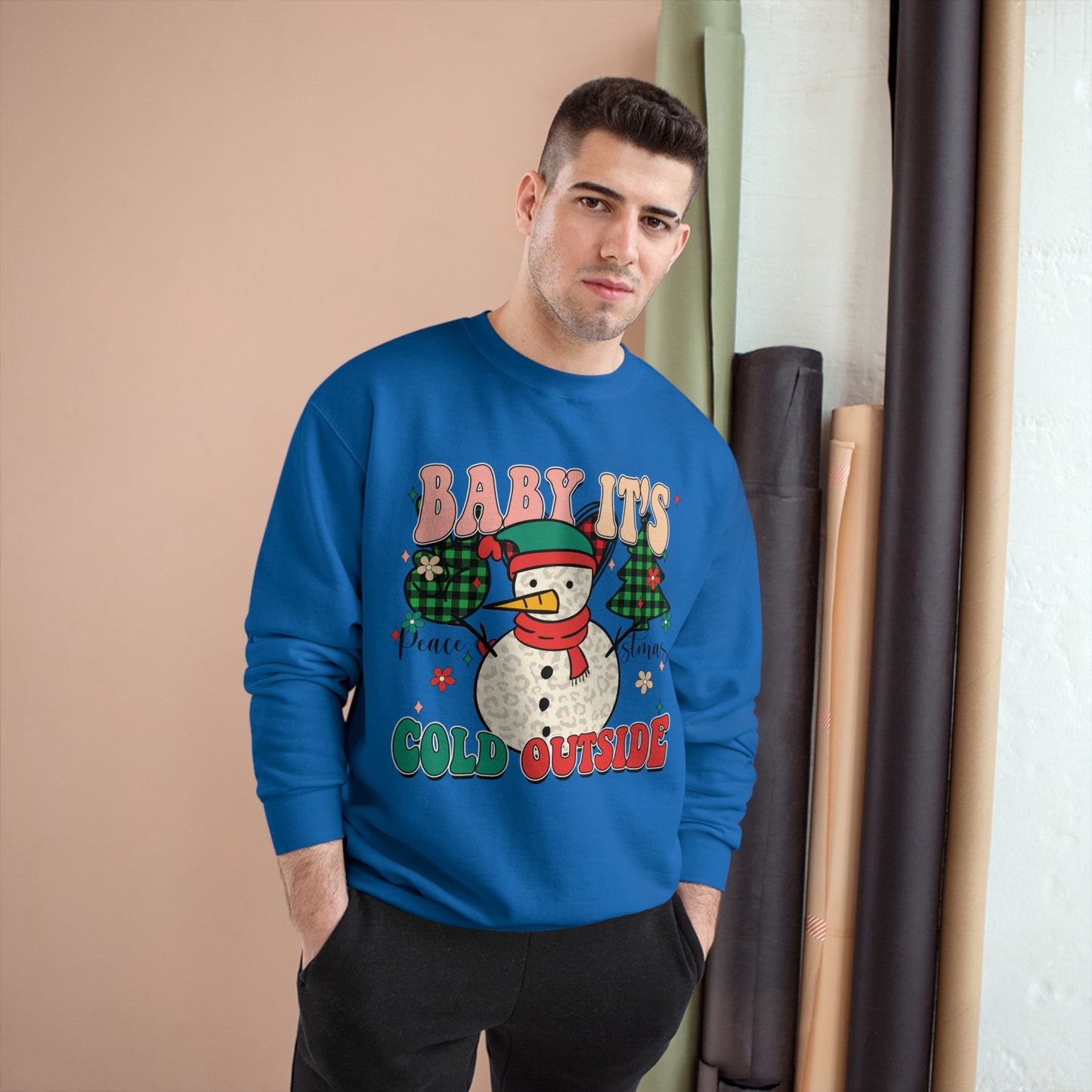 Baby It's Cold Outside Champion Sweatshirt