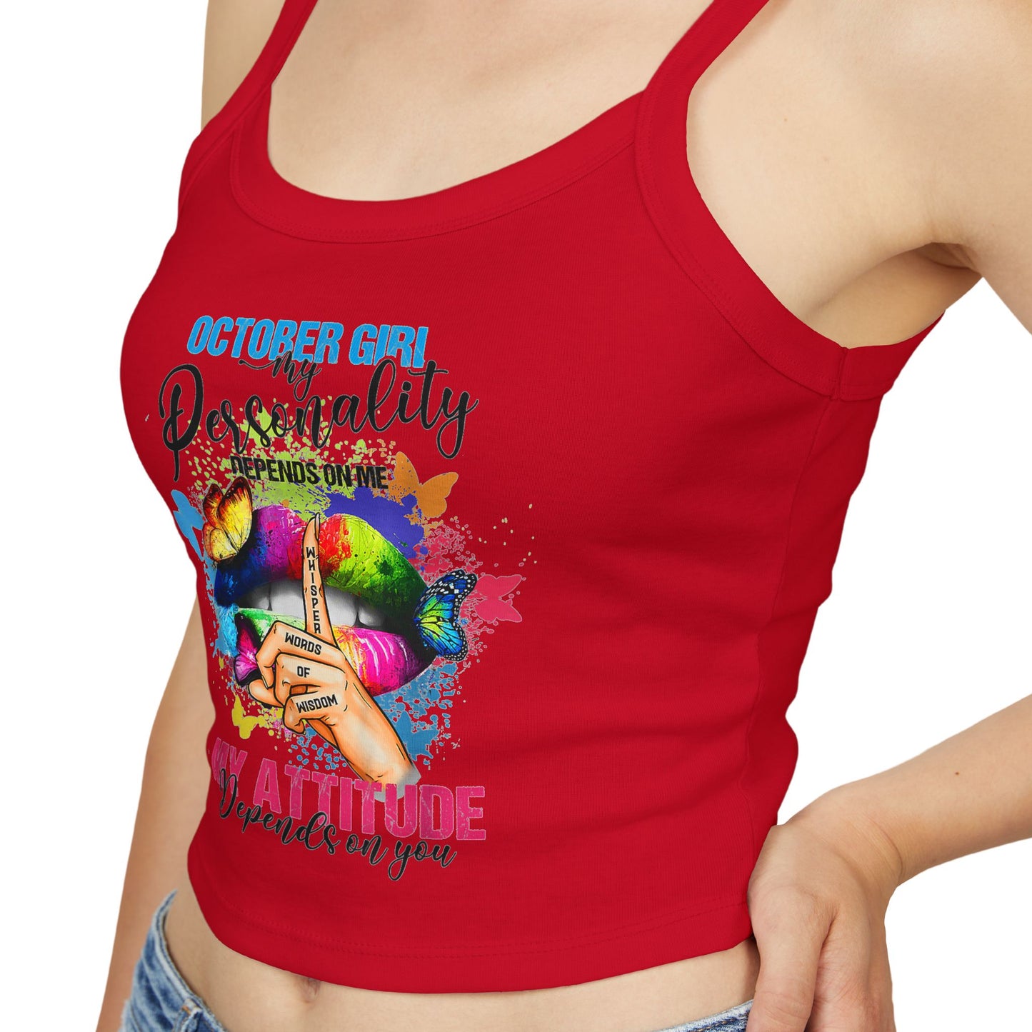 October Girl Attitude Tank Top - Women's Spaghetti Strap Shirt