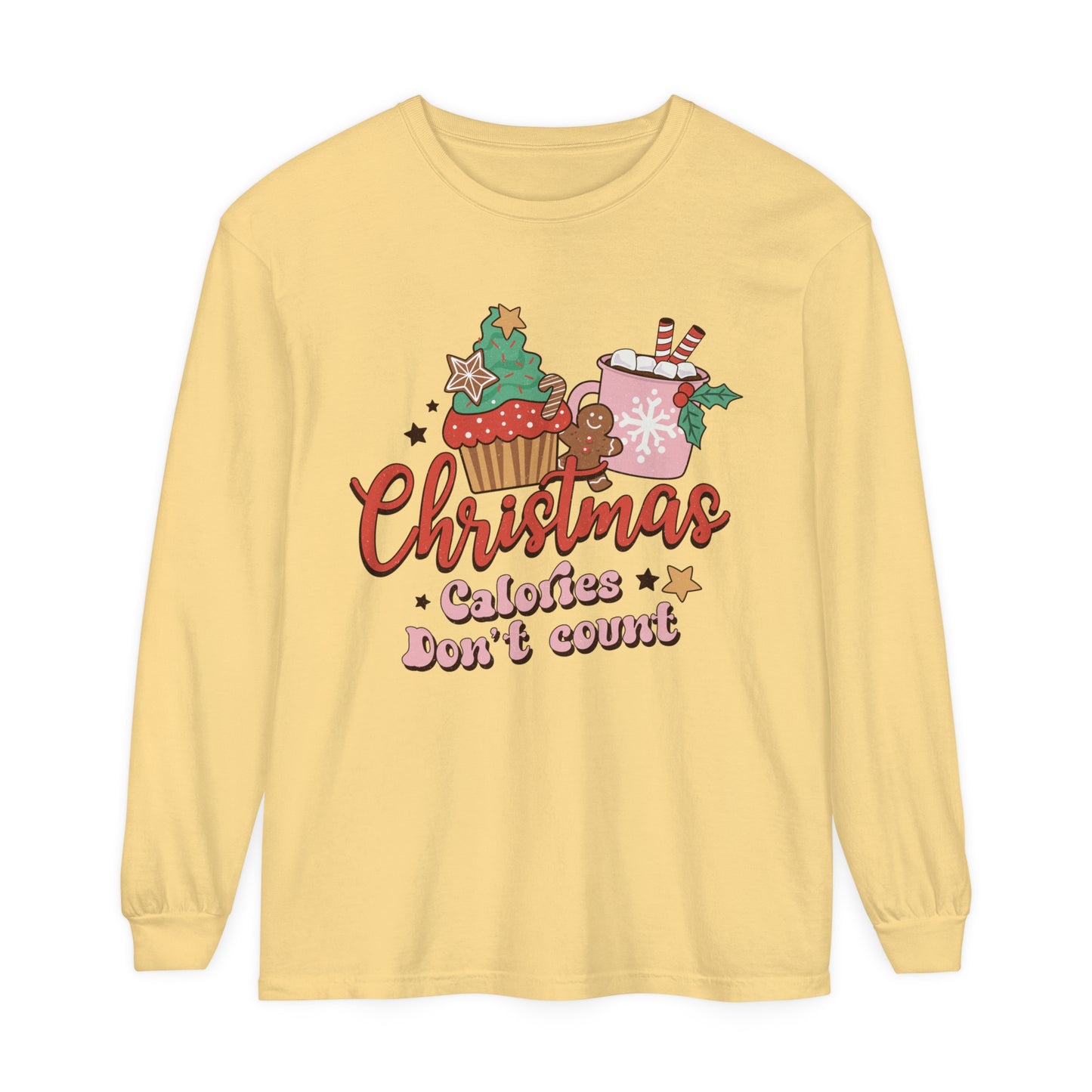 Christmas Themed Long Sleeve T-Shirt - "Calories Don't Count"