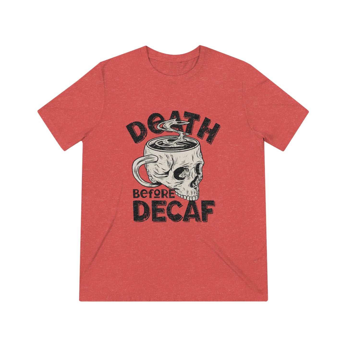 Death Before Coffee Triblend Tee