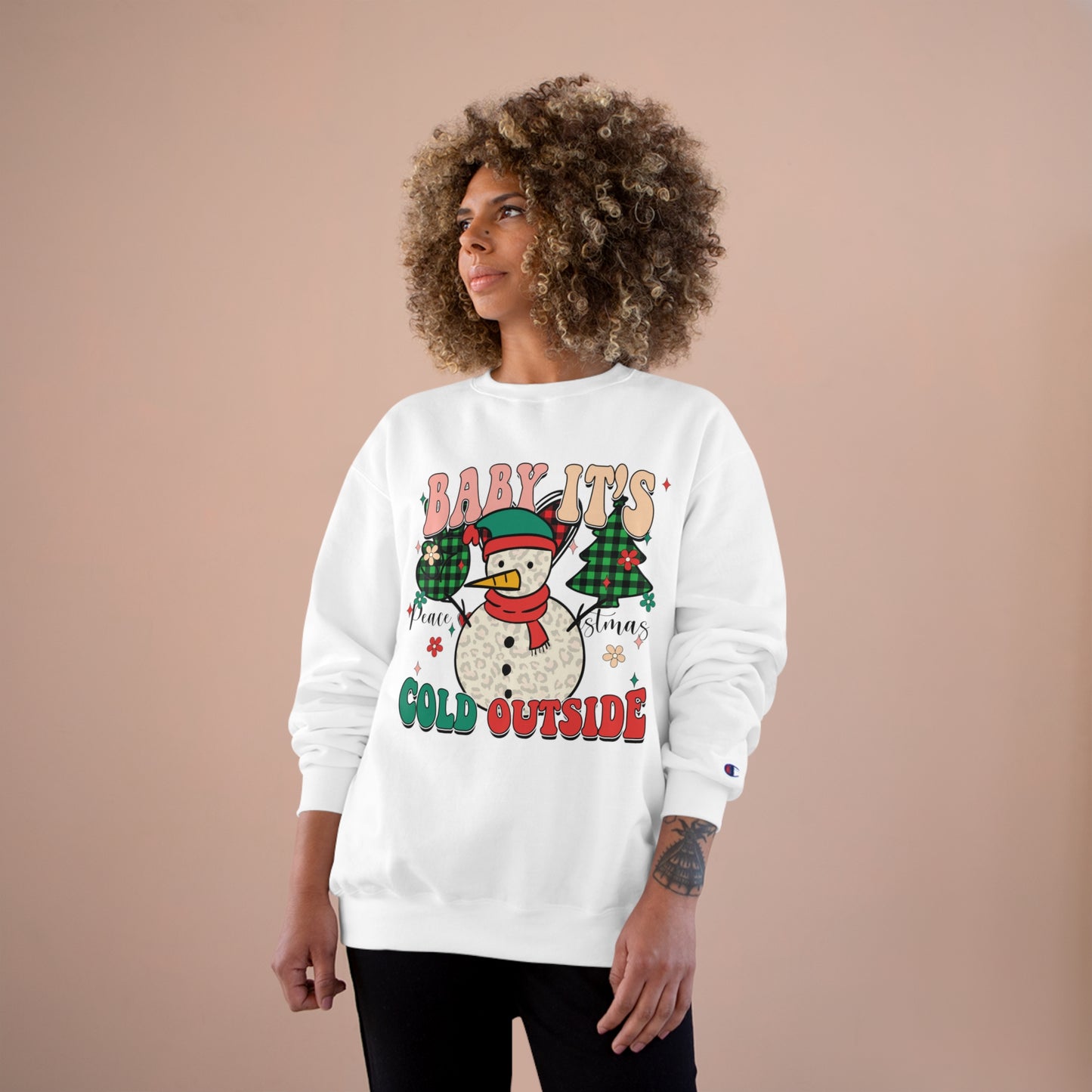 Baby It's Cold Outside Champion Sweatshirt