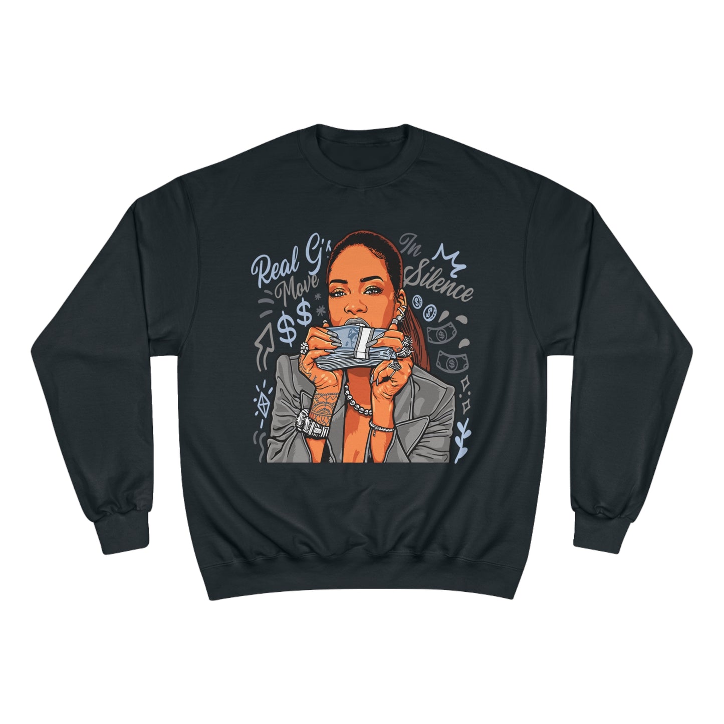 Real G's Move In Silence Champion Sweatshirt