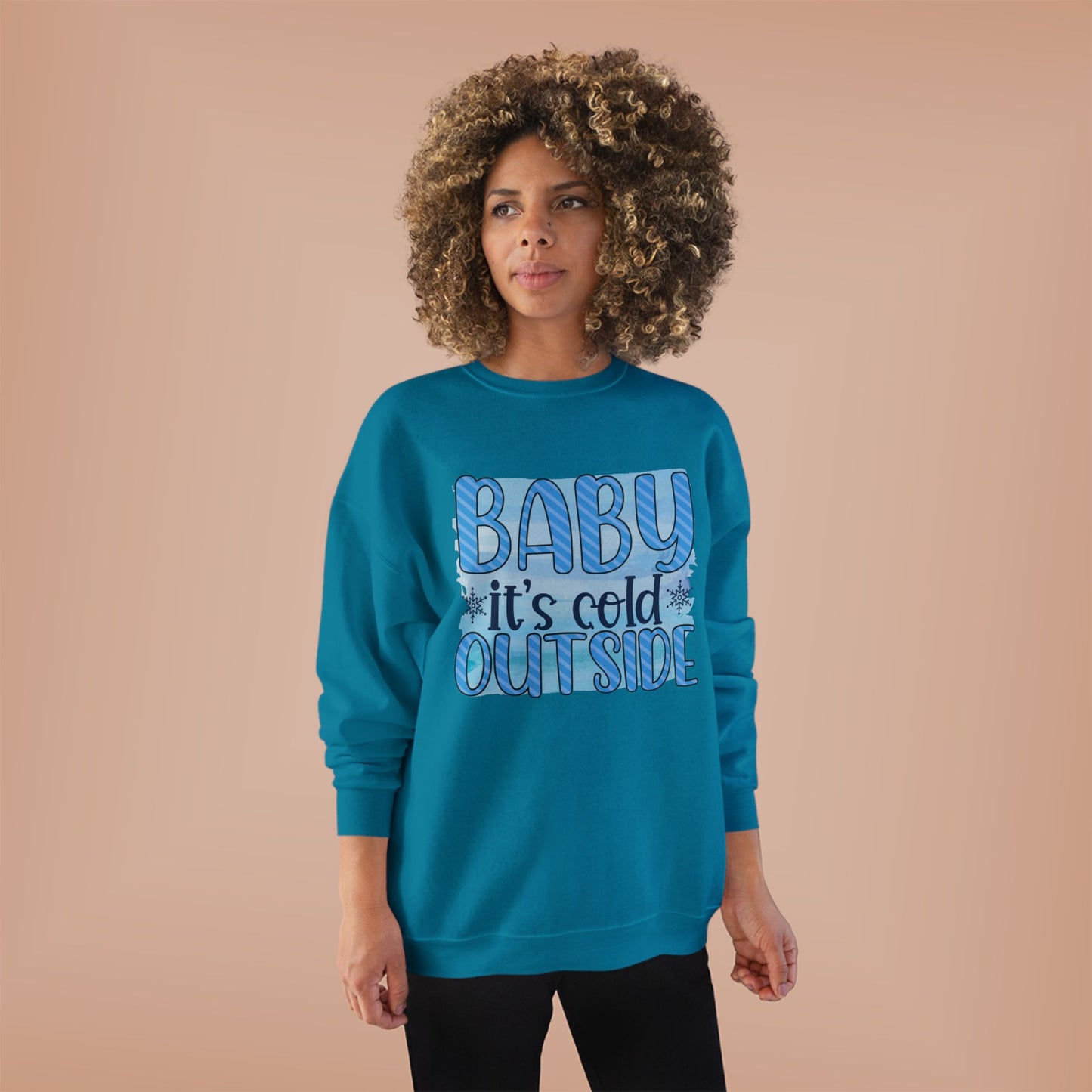 Cozy Eco-Friendly Crewneck Sweatshirt - "Baby It's Cold Outside"