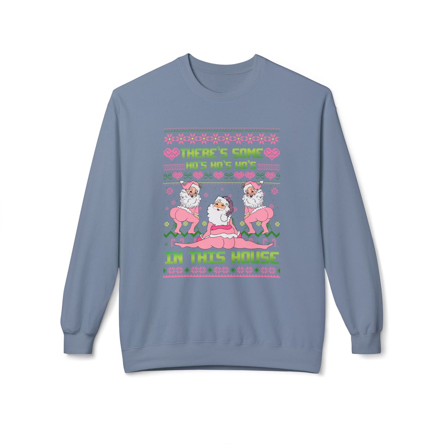 There's Some Ho Ho Ho's In This House Unisex MidWeight Softstyle Fleece Crewneck Sweatshirt