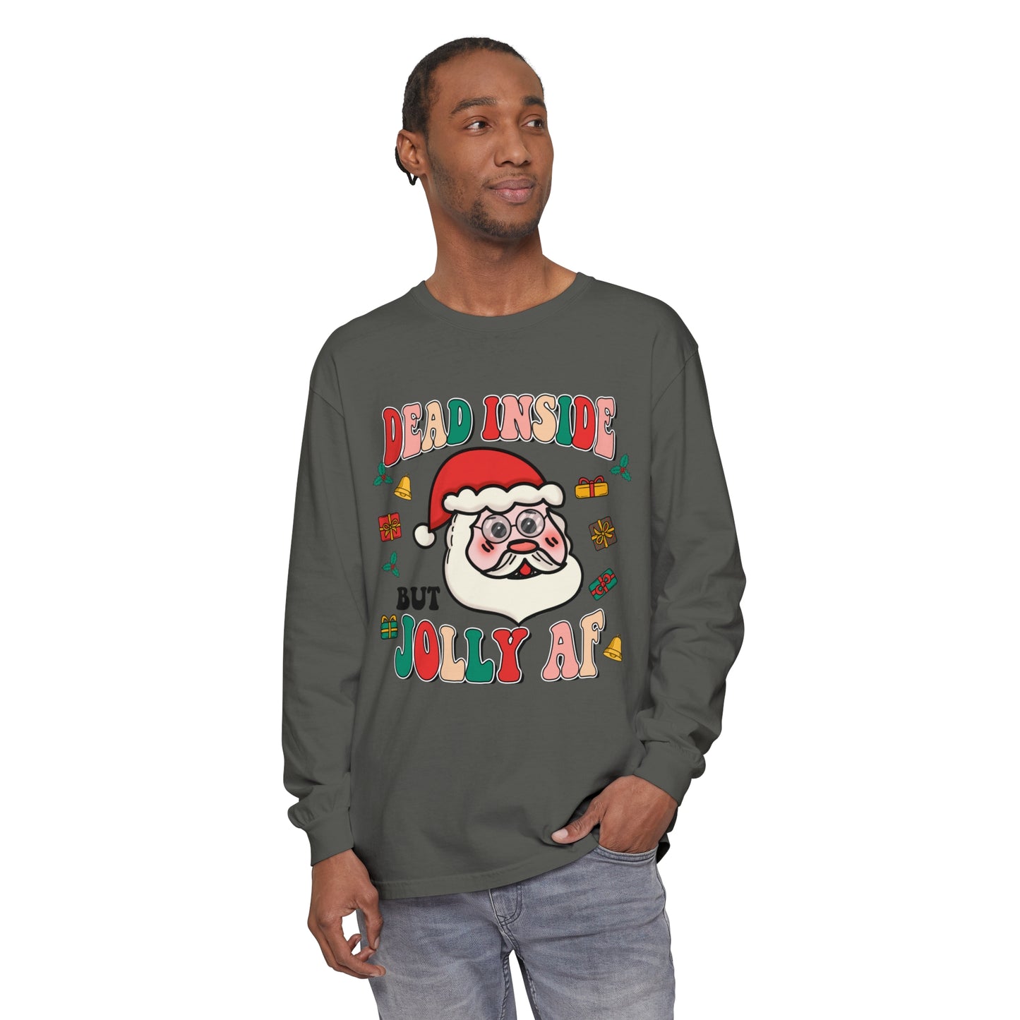 Funny Holiday Long Sleeve T-Shirt - 'Dead Inside But Jolly AF'