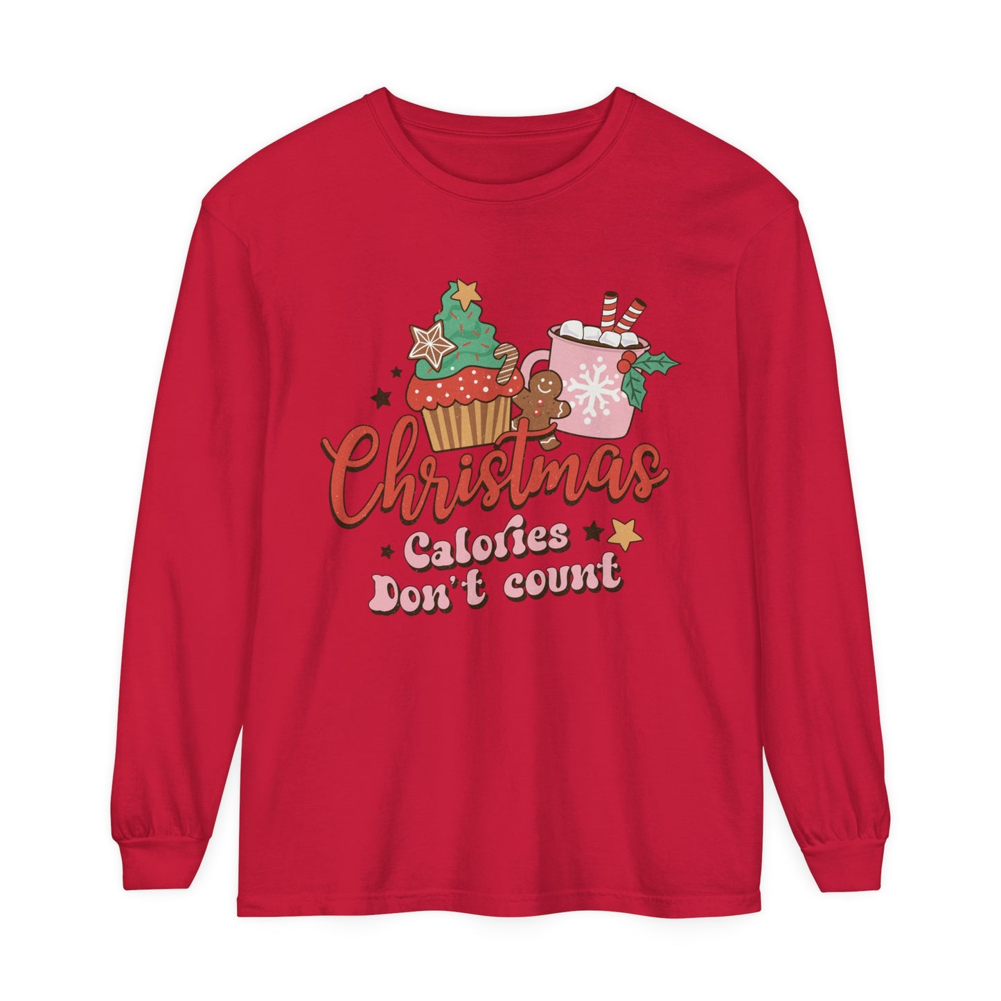 Christmas Themed Long Sleeve T-Shirt - "Calories Don't Count"