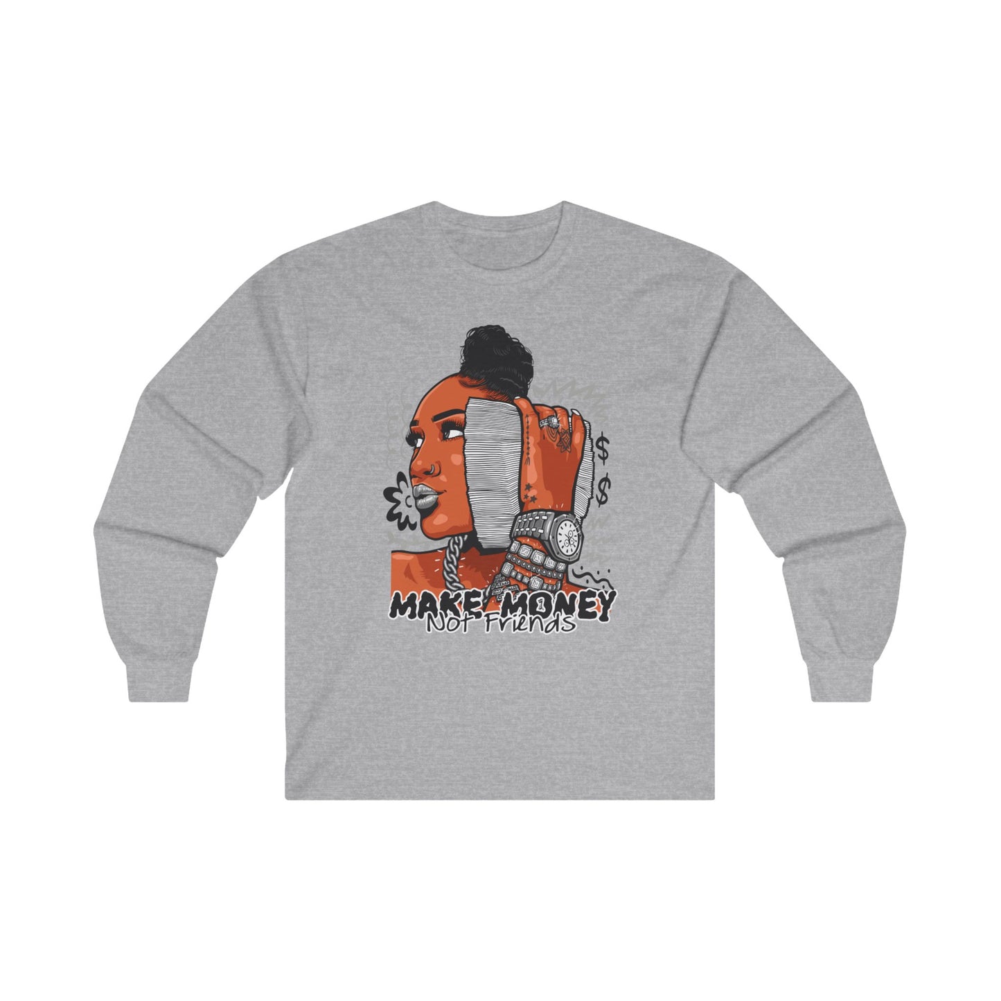 Make Money Not Friends Long Sleeve Tee