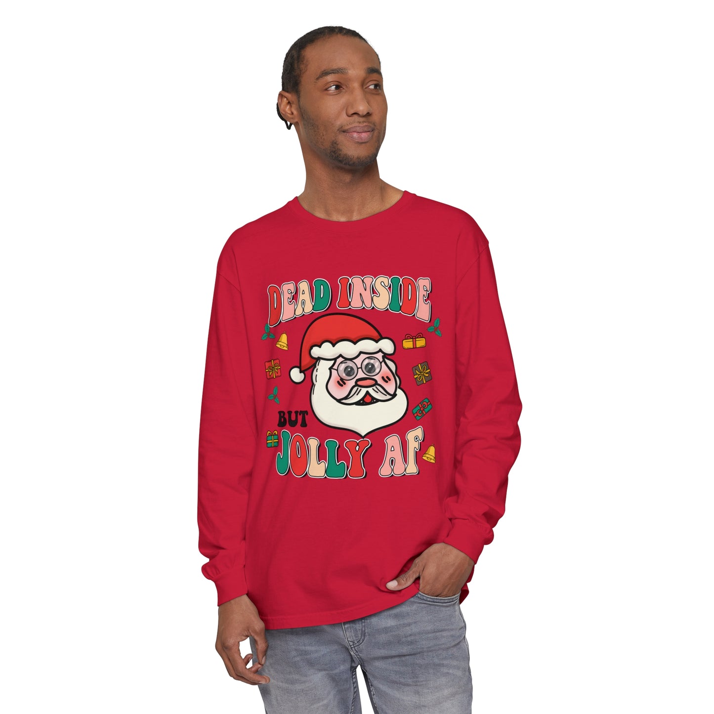 Funny Holiday Long Sleeve T-Shirt - 'Dead Inside But Jolly AF'