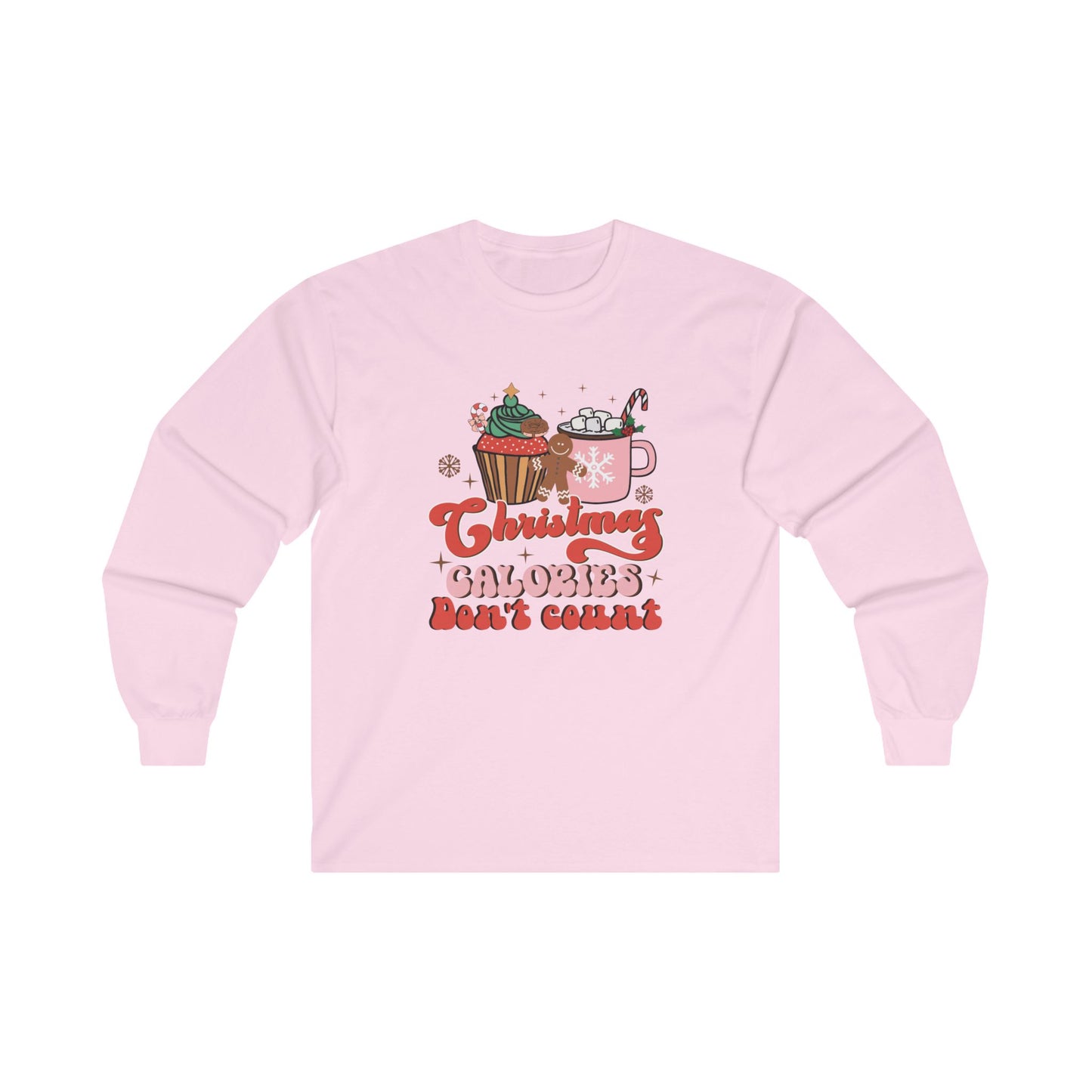 Christmas Calories Don't Count Long Sleeve Tee