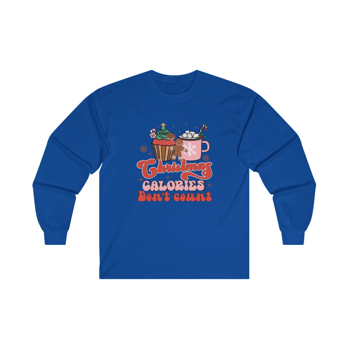 Christmas Calories Don't Count Long Sleeve Tee