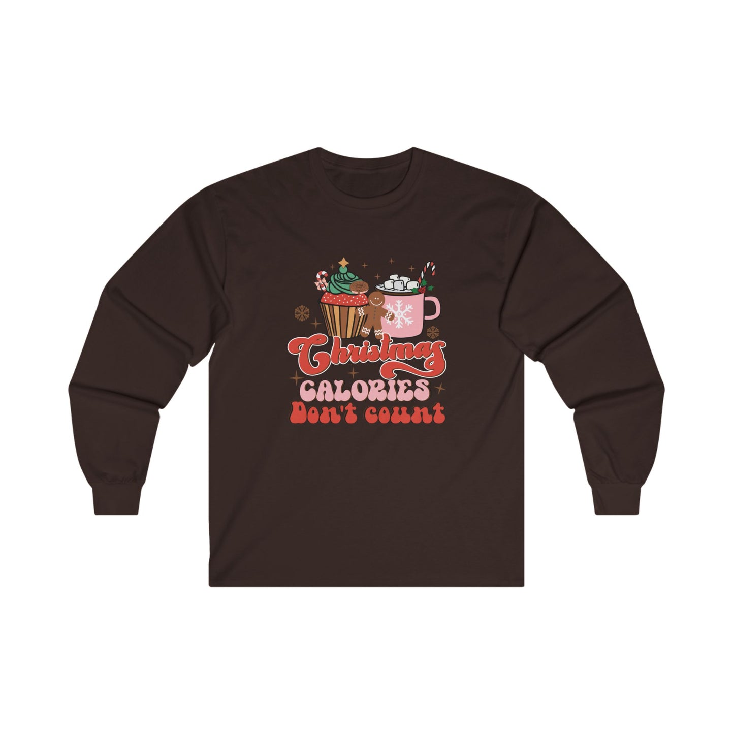 Christmas Calories Don't Count Long Sleeve Tee