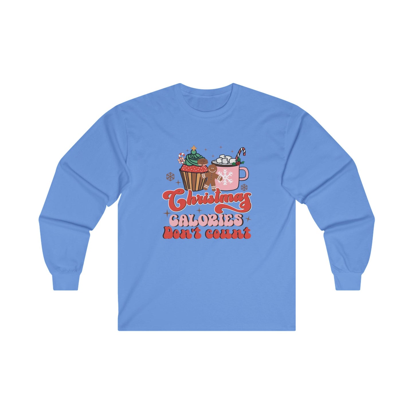 Christmas Calories Don't Count Long Sleeve Tee