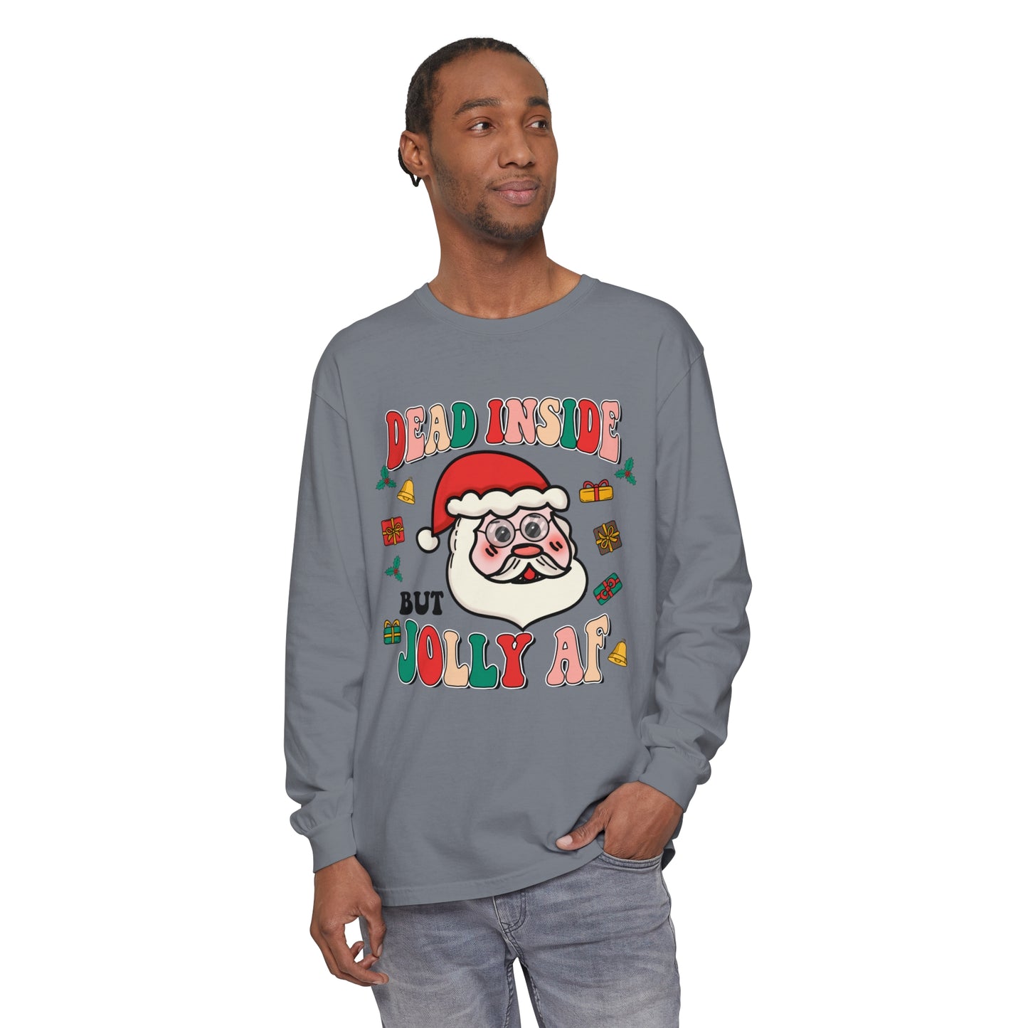 Funny Holiday Long Sleeve T-Shirt - 'Dead Inside But Jolly AF'