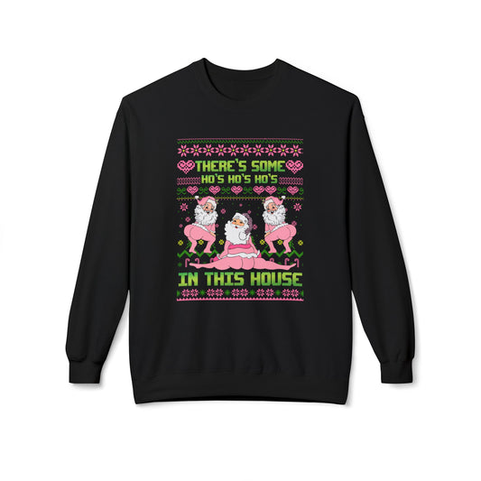 There's Some Ho Ho Ho's In This House Unisex MidWeight Softstyle Fleece Crewneck Sweatshirt