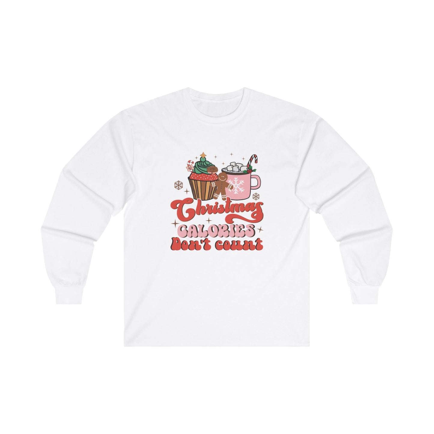 Christmas Calories Don't Count Long Sleeve Tee