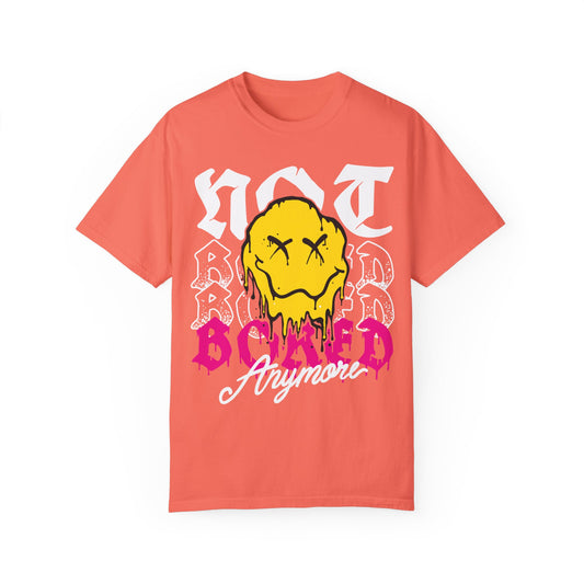 Not Bored Today  Garment-Dyed T-shirt
