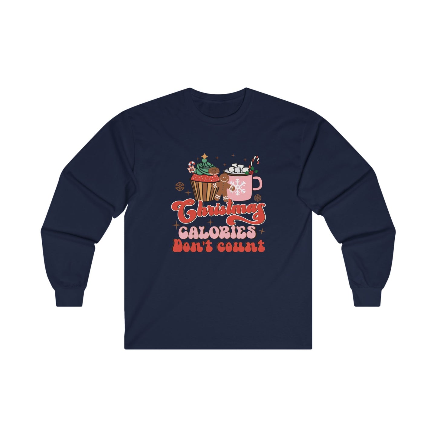 Christmas Calories Don't Count Long Sleeve Tee