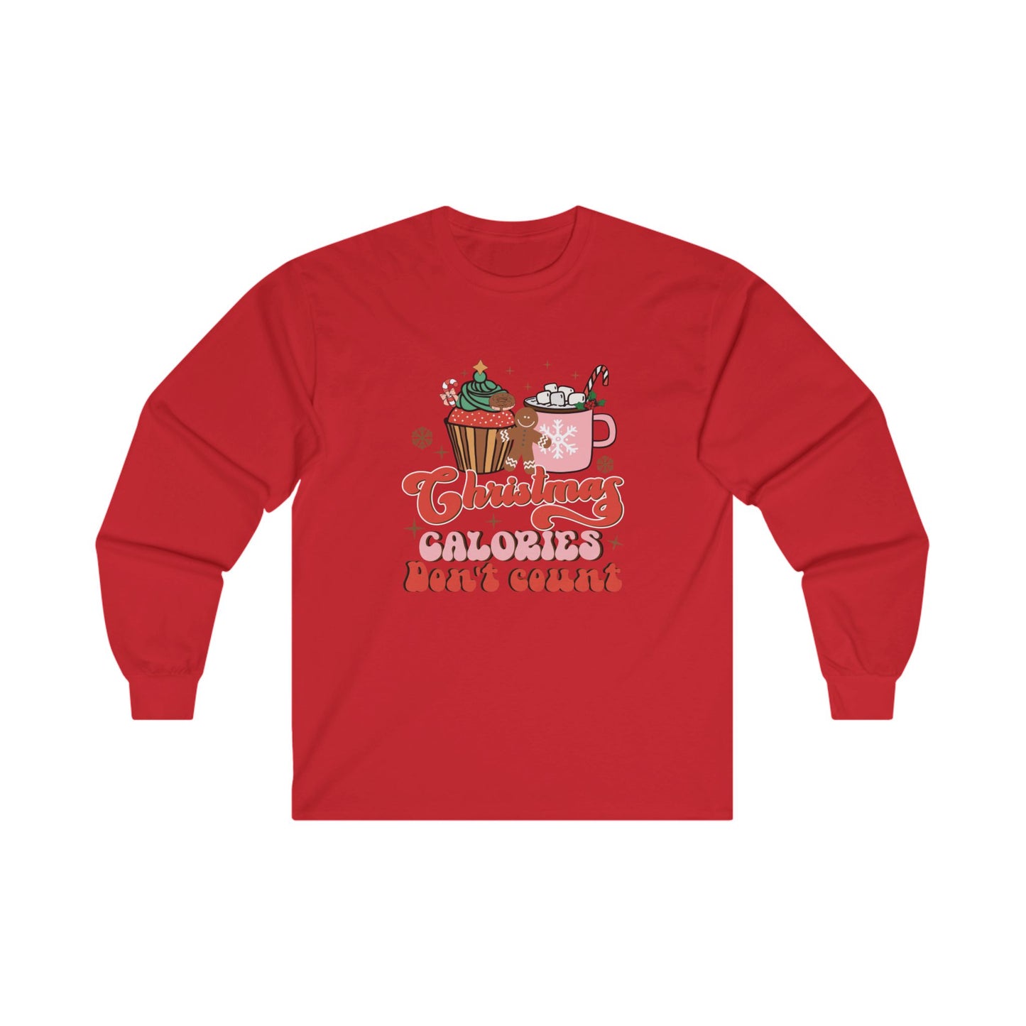 Christmas Calories Don't Count Long Sleeve Tee