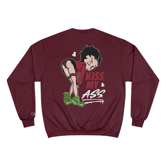 (Back print) Kiss My Ass Champion Sweatshirt - Fun & Bold Streetwear for Confident Individuals