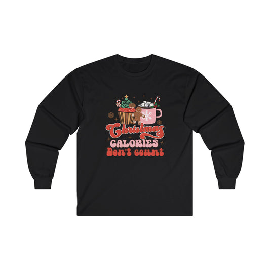 Christmas Calories Don't Count Long Sleeve Tee