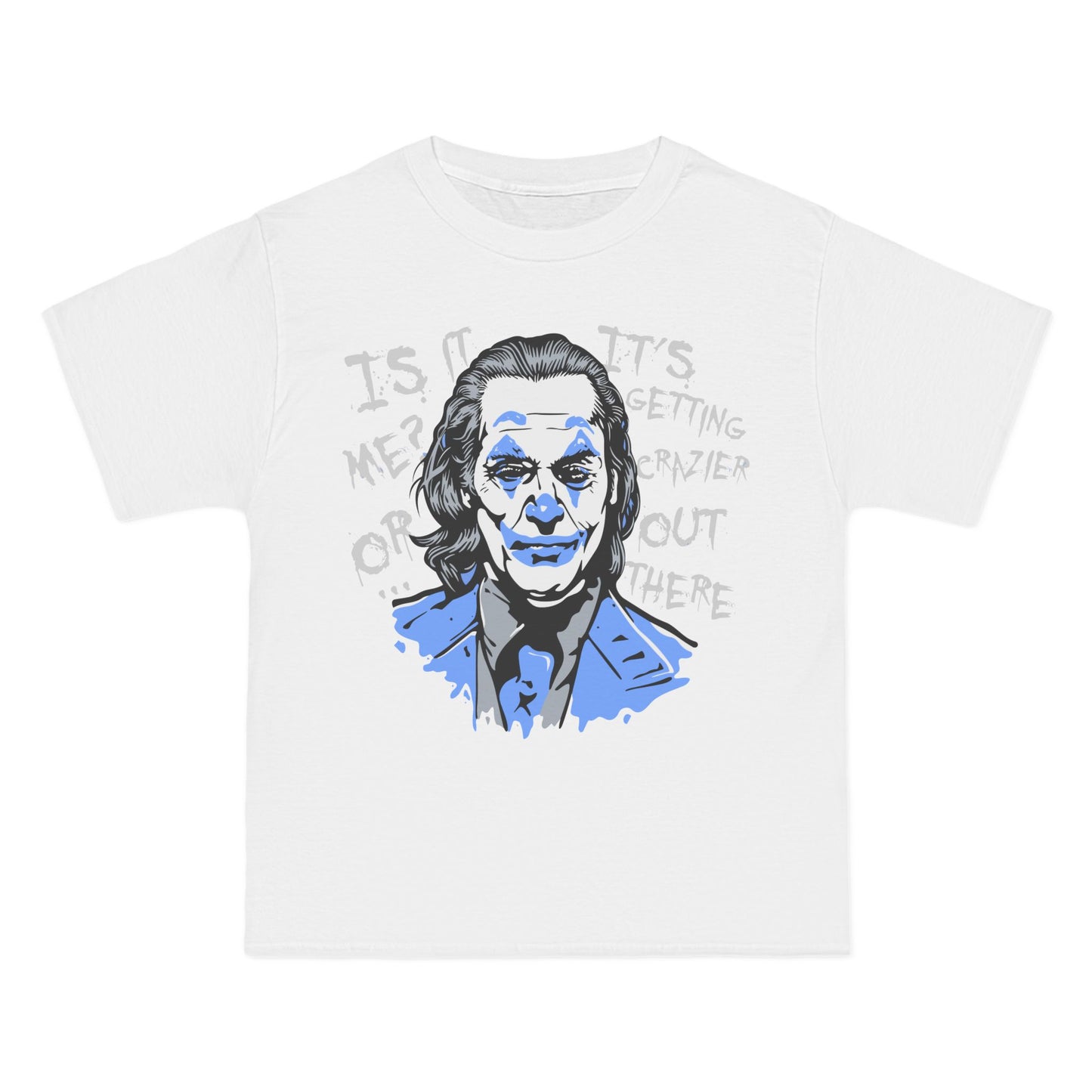 Crazier Out There Graphic Tee - Beefy-T® Short-Sleeve T-Shirt