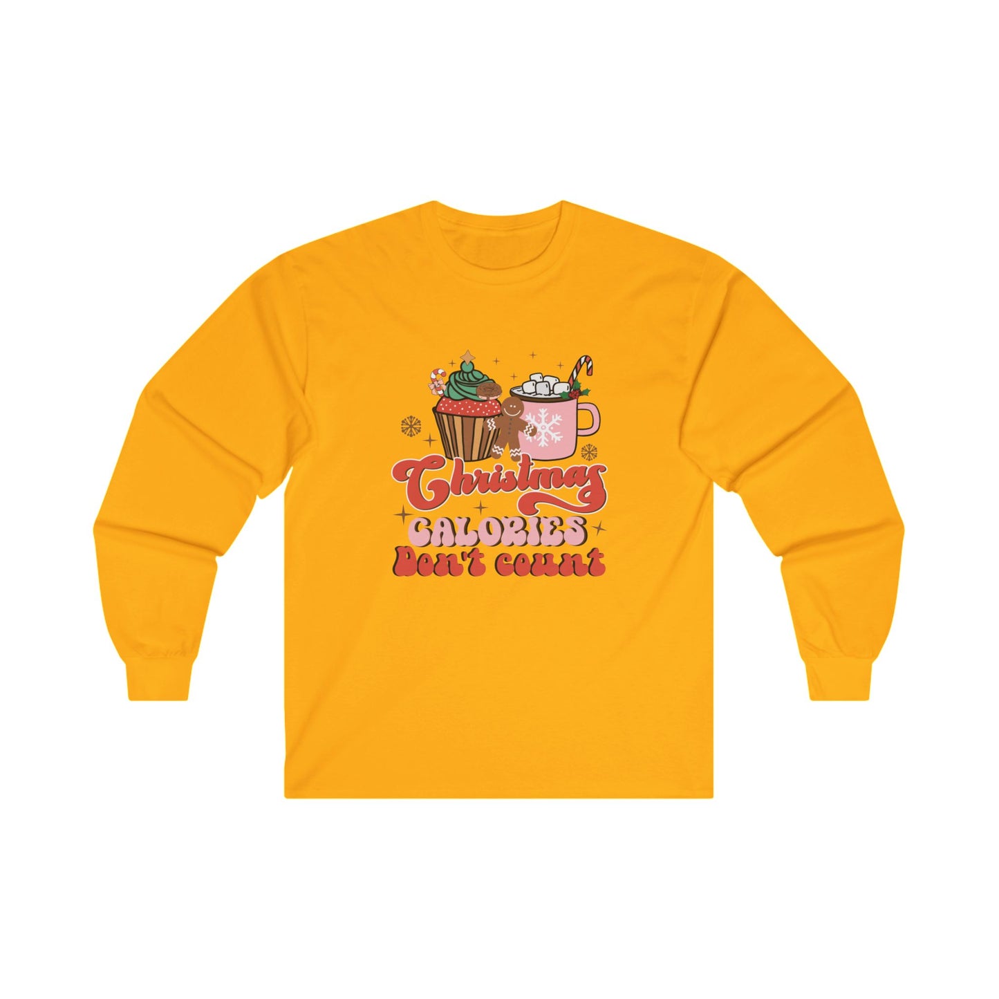 Christmas Calories Don't Count Long Sleeve Tee