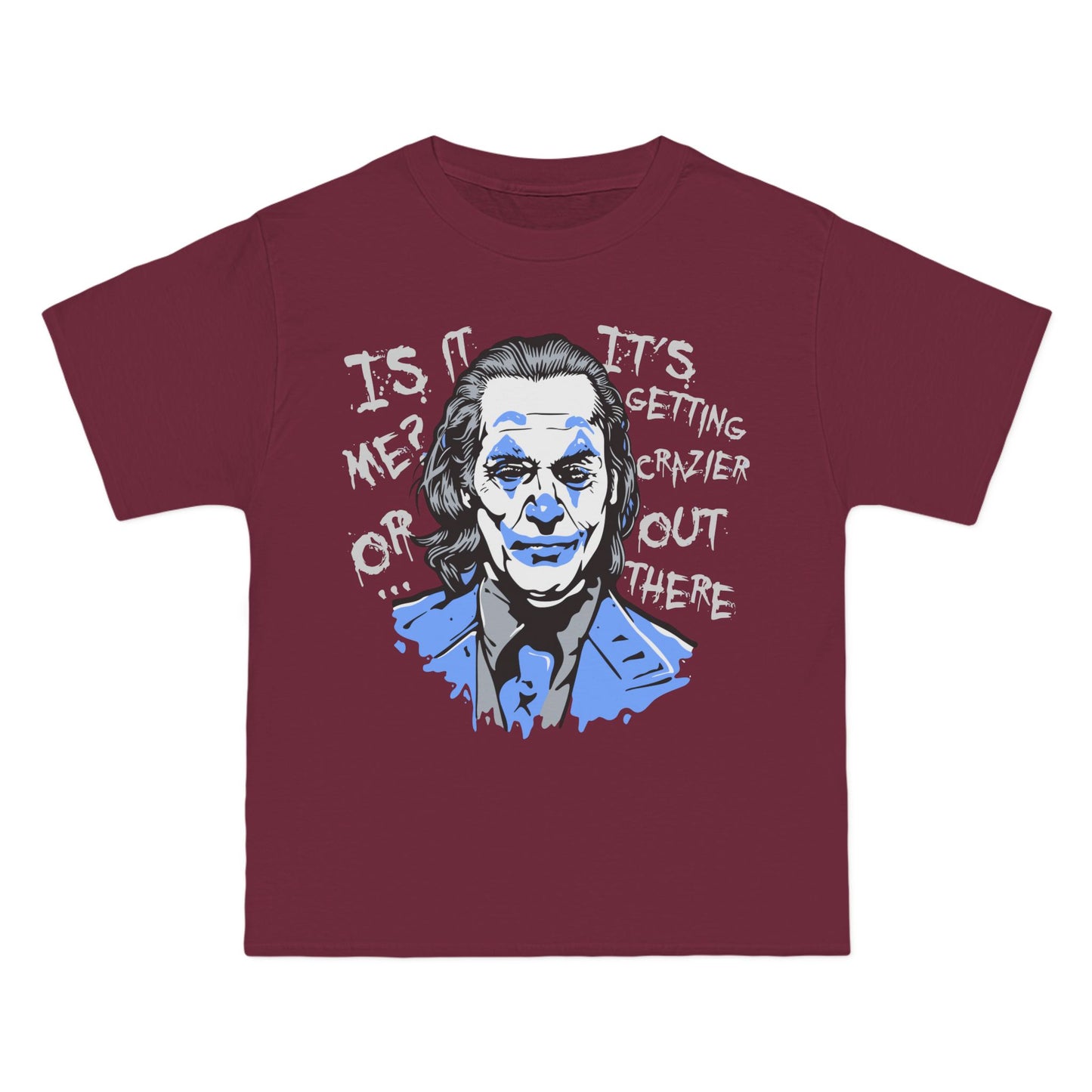 Crazier Out There Graphic Tee - Beefy-T® Short-Sleeve T-Shirt