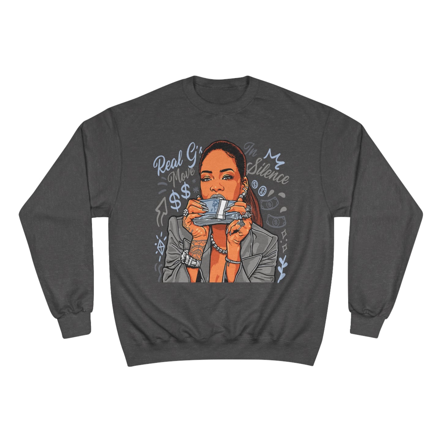 Real G's Move In Silence Champion Sweatshirt