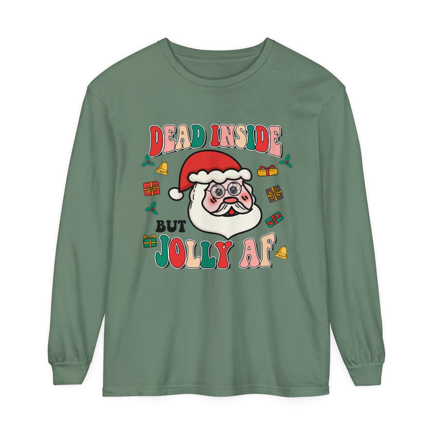 Funny Holiday Long Sleeve T-Shirt - 'Dead Inside But Jolly AF'