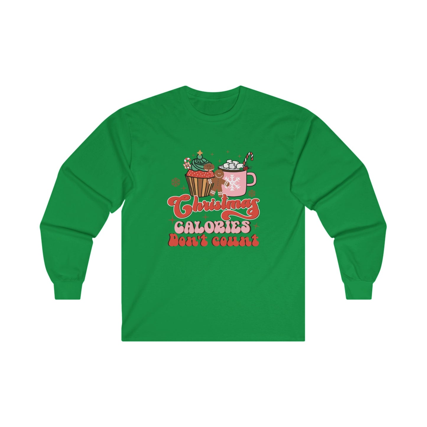 Christmas Calories Don't Count Long Sleeve Tee